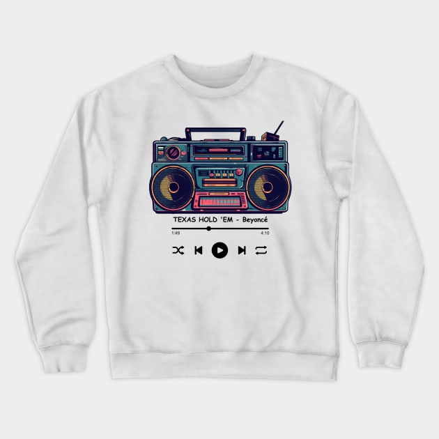 TEXAS HOLD 'EM - Beyoncé Crewneck Sweatshirt by gunungsulah store